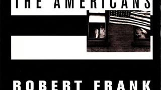 Robert Frank: The Americans