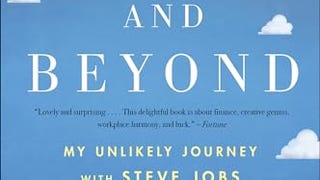 To Pixar and Beyond: My Unlikely Journey with Steve Jobs...
