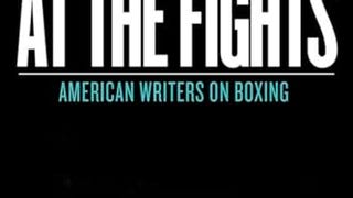 At the Fights: American Writers on Boxing: A Library of...