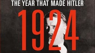 1924: The Year That Made Hitler