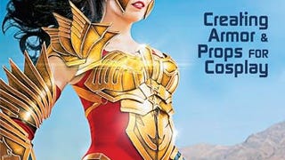 The Costume Making Guide: Creating Armor and Props for...