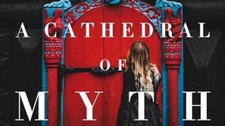 A Cathedral of Myth and Bone: Stories