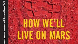 How We'll Live on Mars (TED Books)