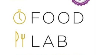 The Food Lab: Better Home Cooking Through Science