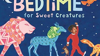 Bedtime for Sweet Creatures