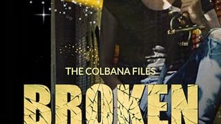 Broken Blade (Colbana Files Series Book 3)