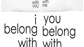 Oh, Susannah I Belong with You Couples Pillow Case Set...