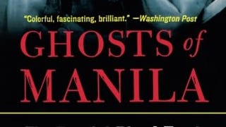 Ghosts of Manila: The Fateful Blood Feud Between Muhammad...