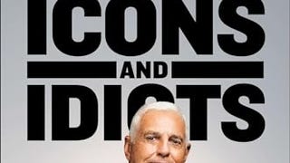 Icons and Idiots: Straight Talk on Leadership