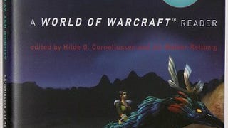 Digital Culture, Play, and Identity: A World of Warcraft...