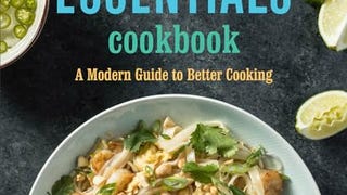 The New Essentials Cookbook: A Modern Guide to Better...