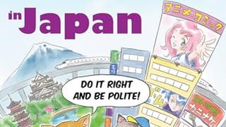 Amy's Guide to Best Behavior in Japan: Do It Right and...