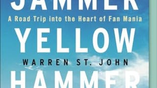 Rammer Jammer Yellow Hammer: A Road Trip into the Heart...
