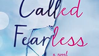 A Girl Called Fearless: A Novel (The Girl Called Fearless...