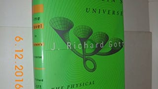 Time Travel in Einstein's Universe: The Physical Possibilities...