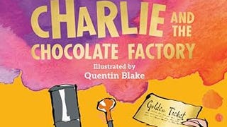 Charlie and the Chocolate Factory (Charlie Bucket Book...