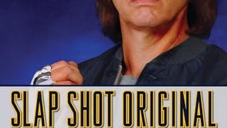 Slap Shot Original: The Man, the Foil, and the