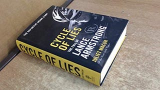 Cycle of Lies: The Fall of Lance Armstrong