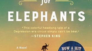 Water for Elephants: A Novel