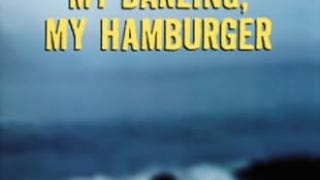 MY DARLING MY HAMBURGER