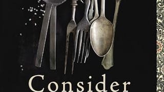 Consider the Fork: A History of How We Cook and