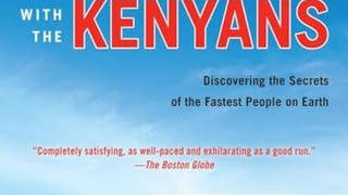 Running with the Kenyans: Discovering the Secrets of the...