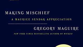 Making Mischief: A Maurice Sendak Appreciation