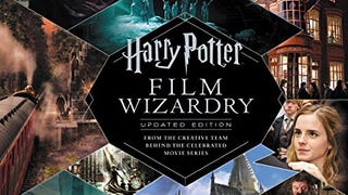 Harry Potter Film Wizardry: Updated Edition: From the Creative...