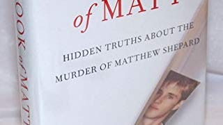 The Book of Matt: Hidden Truths About the Murder of Matthew...