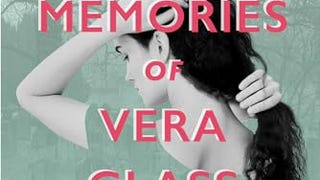 The Forgotten Memories of Vera Glass: A Novel