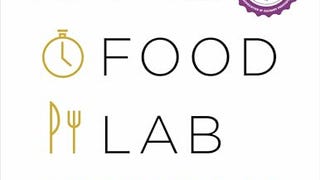 The Food Lab: Better Home Cooking Through Science