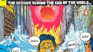 Death from the Skies!: The Science Behind the End of the...