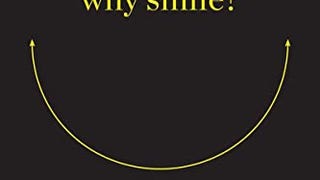 Why Smile?: The Science Behind Facial Expressions