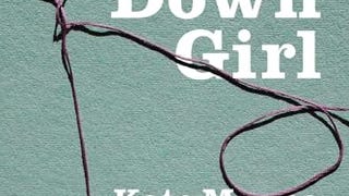 Down Girl: The Logic of Misogyny