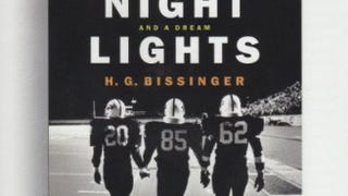 Friday Night Lights: A Town, A Team, And A Dream