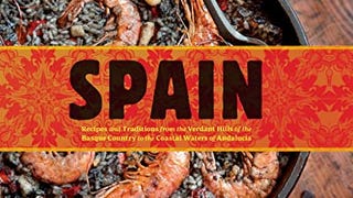 Spain: Recipes and Traditions from the Verdant Hills of...