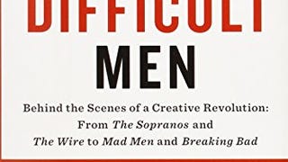Difficult Men: Behind the Scenes of a Creative Revolution:...
