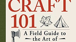 Bushcraft 101: A Field Guide to the Art of Wilderness Survival...