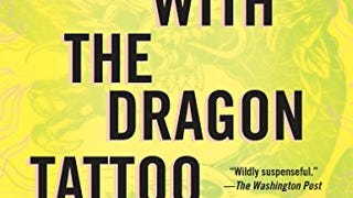 The Girl with the Dragon Tattoo: A Lisbeth Salander Novel...