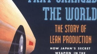 The Machine That Changed the World : The Story of Lean...