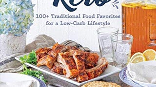 Southern Keto: 100+ Traditional Food Favorites for a Low-...