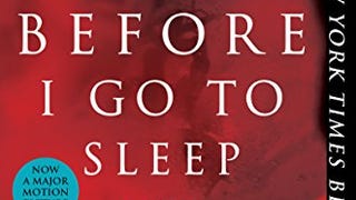 Before I Go To Sleep: A Novel