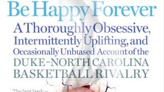 To Hate Like This Is to Be Happy Forever: A Thoroughly...