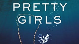 Pretty Girls: A Novel