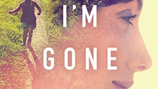 When I'm Gone: A Novel