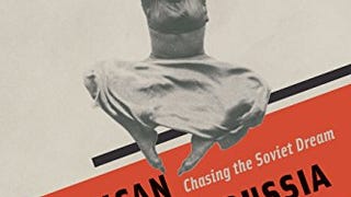 American Girls in Red Russia: Chasing the Soviet