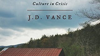 Hillbilly Elegy: A Memoir of a Family and Culture in...