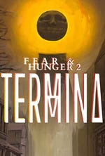Fear & Hunger 2: Termina