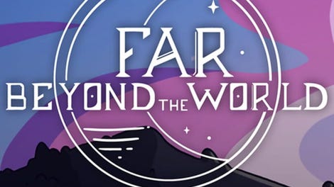 Far Beyond the World
