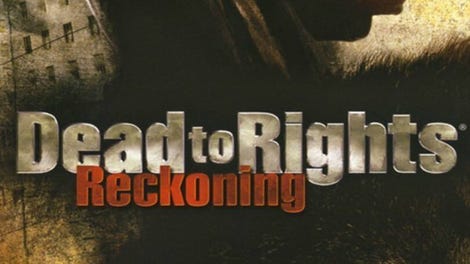 Dead to Rights: Reckoning